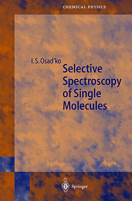 Fester Einband Selective Spectroscopy of Single Molecules von Igor Osad'ko