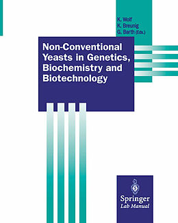 Couverture cartonnée Non-Conventional Yeasts in Genetics, Biochemistry and Biotechnology de 