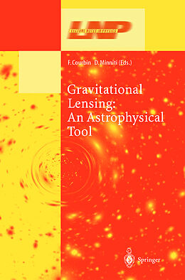 Fester Einband Gravitational Lensing: An Astrophysical Tool von 