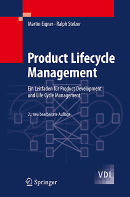 Fester Einband Product Lifecycle Management von Martin Eigner, Ralph Stelzer