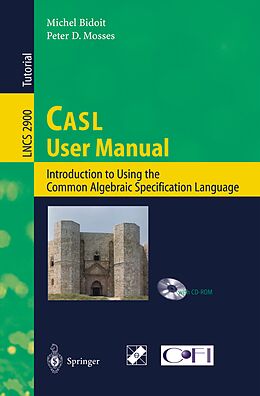 E-Book (pdf) CASL User Manual von Michel Bidoit, Peter D. Mosses