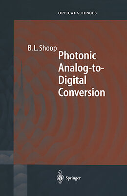 E-Book (pdf) Photonic Analog-to-Digital Conversion von Barry L. Shoop