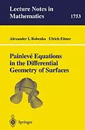 E-Book (pdf) Painleve Equations in the Differential Geometry of Surfaces von Alexander I. Bobenko Tu Berlin, Ulrich Eitner