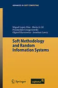 E-Book (pdf) Soft Methodology and Random Information Systems von Miguel Concepcion Lopez-Diaz, Maria Angeles Gil, Przemyslaw Grzegorzewski