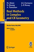 E-Book (pdf) Real Methods in Complex and CR Geometry von Marco Abate, John Erik Fornaess, Xiaojun Huang