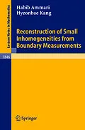 E-Book (pdf) Reconstruction of Small Inhomogeneities from Boundary Measurements von Habib Ammari, Hyeonbae Kang