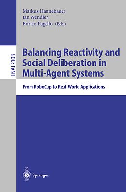 E-Book (pdf) Balancing Reactivity and Social Deliberation in Multi-Agent Systems von 