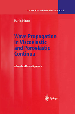 E-Book (pdf) Wave Propagation in Viscoelastic and Poroelastic Continua von Martin Schanz