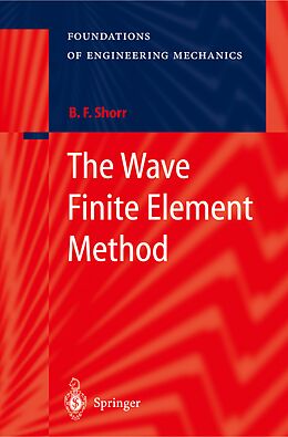 E-Book (pdf) The Wave Finite Element Method von Boris F. Shorr