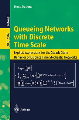 E-Book (pdf) Queueing Networks with Discrete Time Scale von Hans Daduna