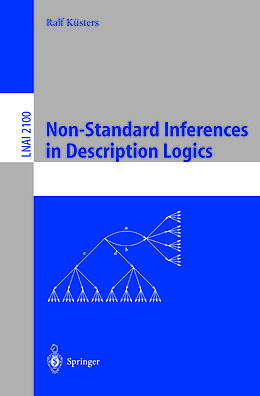E-Book (pdf) Non-Standard Inferences in Description Logics von Ralf Küsters