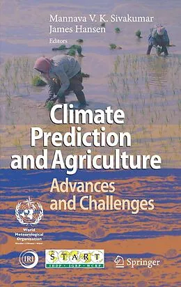 E-Book (pdf) Climate Prediction and Agriculture von Mannava V.K. Sivakumar, Holger Meinke