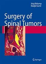 Fester Einband Surgery of Spinal Tumors von Jörg Klekamp, Madjid Samii