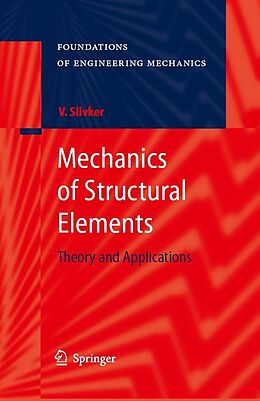 E-Book (pdf) Mechanics of Structural Elements von Vladimir Slivker
