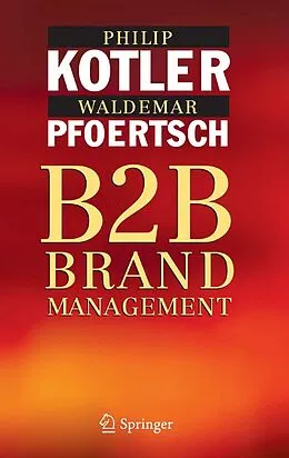 E-Book (pdf) B2B Brand Management von Philip Kotler, Waldemar Pfoertsch