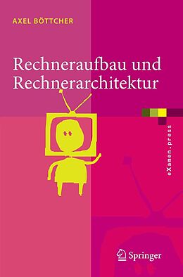 E-Book (pdf) Rechneraufbau und Rechnerarchitektur von Axel Böttcher