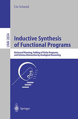 E-Book (pdf) Inductive Synthesis of Functional Programs von Ute Schmid