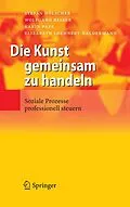 E-Book (pdf) Die Kunst gemeinsam zu handeln von Stefan Hölscher, Wolfgang Reiber, Karin Pape