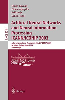 E-Book (pdf) Artificial Neural Networks and Neural Information Processing - ICANN/ICONIP 2003 von 