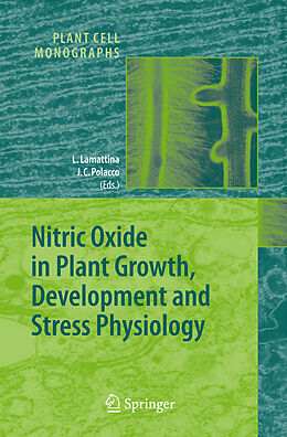 Livre Relié Nitric Oxide in Plant Growth, Development and Stress Physiology de 