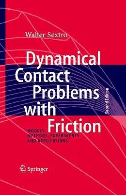 E-Book (pdf) Dynamical Contact Problems with Friction von Walter Sextro