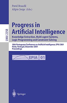 E-Book (pdf) Progress in Artificial Intelligence: Knowledge Extraction, Multi-agent Systems, Logic Programming, and Constraint Solving von 