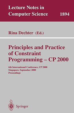 E-Book (pdf) Principles and Practice of Constraint Programming - CP 2000 von 