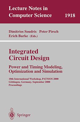 E-Book (pdf) Integrated Circuit Design: Power and Timing Modeling, Optimization and Simulation von 