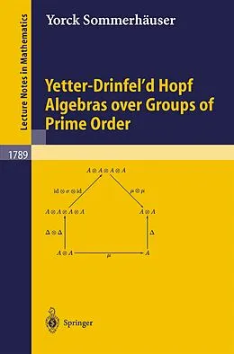 E-Book (pdf) Yetter-Drinfel'd Hopf Algebras over Groups of Prime Order von Yorck Sommerhäuser