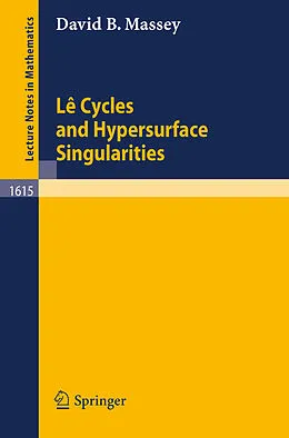 E-Book (pdf) Le Cycles and Hypersurface Singularities von David Massey