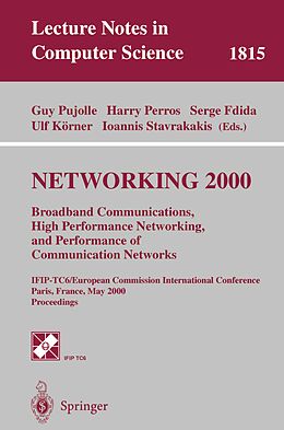 E-Book (pdf) NETWORKING 2000. Broadband Communications, High Performance Networking, and Performance of Communication Networks von 