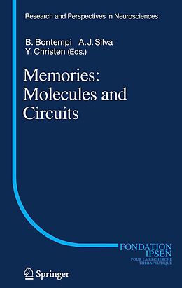 eBook (pdf) Memories: Molecules and Circuits de Bruno Bontempi, Alcino J. Silva, Yves Christen