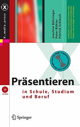 E-Book (pdf) Präsentieren in Schule, Studium und Beruf von Joachim Böhringer, Peter Bühler, Patrick Schlaich