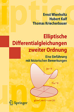Kartonierter Einband Elliptische Differentialgleichungen zweiter Ordnung von Ernst Wienholtz, Hubert Kalf, Thomas Kriecherbauer
