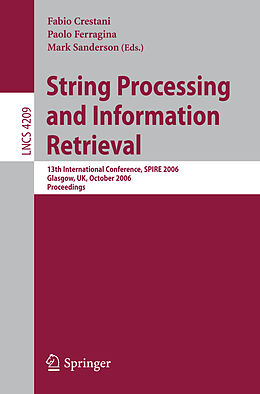 Kartonierter Einband String Processing and Information Retrieval von 