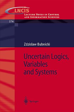 E-Book (pdf) Uncertain Logics, Variables and Systems von Z. Bubnicki