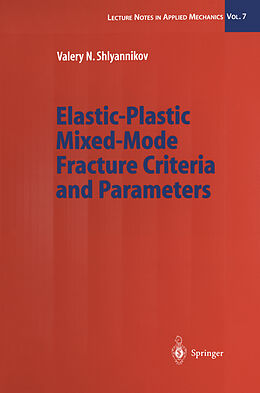 eBook (pdf) Elastic-Plastic Mixed-Mode Fracture Criteria and Parameters de Valery N. Shlyannikov