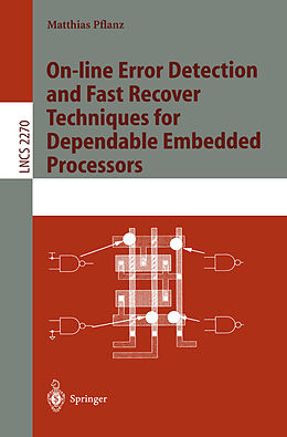 E-Book (pdf) On-line Error Detection and Fast Recover Techniques for Dependable Embedded Processors von Matthias Pflanz