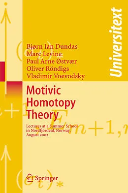 Kartonierter Einband Motivic Homotopy Theory von Bjorn Ian Dundas, Marc Levine, P.A. Østvær