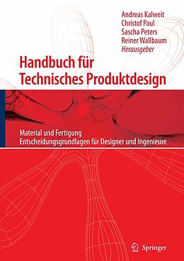 E-Book (pdf) Handbuch für Technisches Produktdesign von Andreas Kalweit, Christof Paul, Sascha Peters
