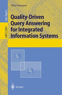 E-Book (pdf) Quality-Driven Query Answering for Integrated Information Systems von Felix Naumann