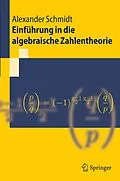 E-Book (pdf) Einführung in die algebraische Zahlentheorie von Alexander Schmidt