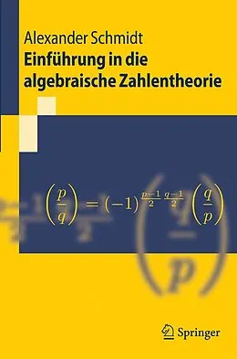 E-Book (pdf) Einführung in die algebraische Zahlentheorie von Alexander Schmidt