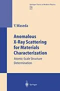 E-Book (pdf) Anomalous X-Ray Scattering for Materials Characterization von Yoshio Waseda