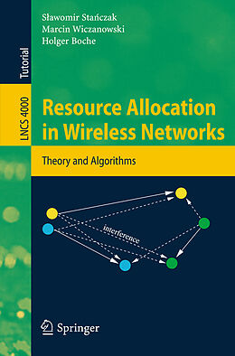E-Book (pdf) Resource Allocation in Wireless Networks von Slawomir Stanczak, Marcin Wiczanowski, Holger Boche