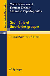 E-Book (pdf) Geometrie et theorie des groupes von Michel Coornaert, Thomas Delzant, Athanase Papadopoulos