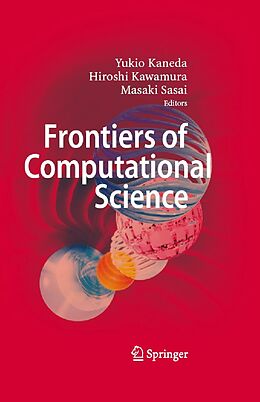 E-Book (pdf) Frontiers of Computational Science von Yukio Kaneda, Hiroshi Kawamura, Masaki Sasai