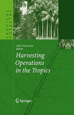 eBook (pdf) Harvesting Operations in the Tropics de John Sessions