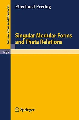 E-Book (pdf) Singular Modular Forms and Theta Relations von Eberhard Freitag