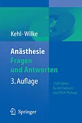 E-Book (pdf) Anästhesie. Fragen und Antworten von Franz Kehl, Hans-Joachim Wilke